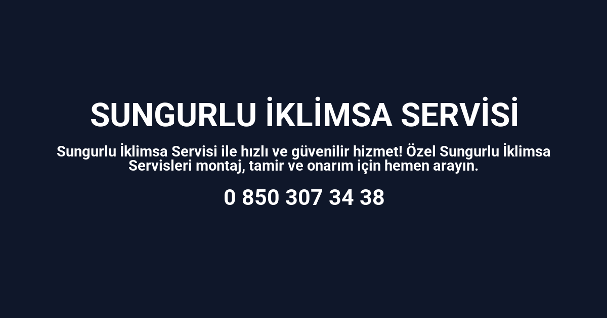Sungurlu İklimsa Servisi